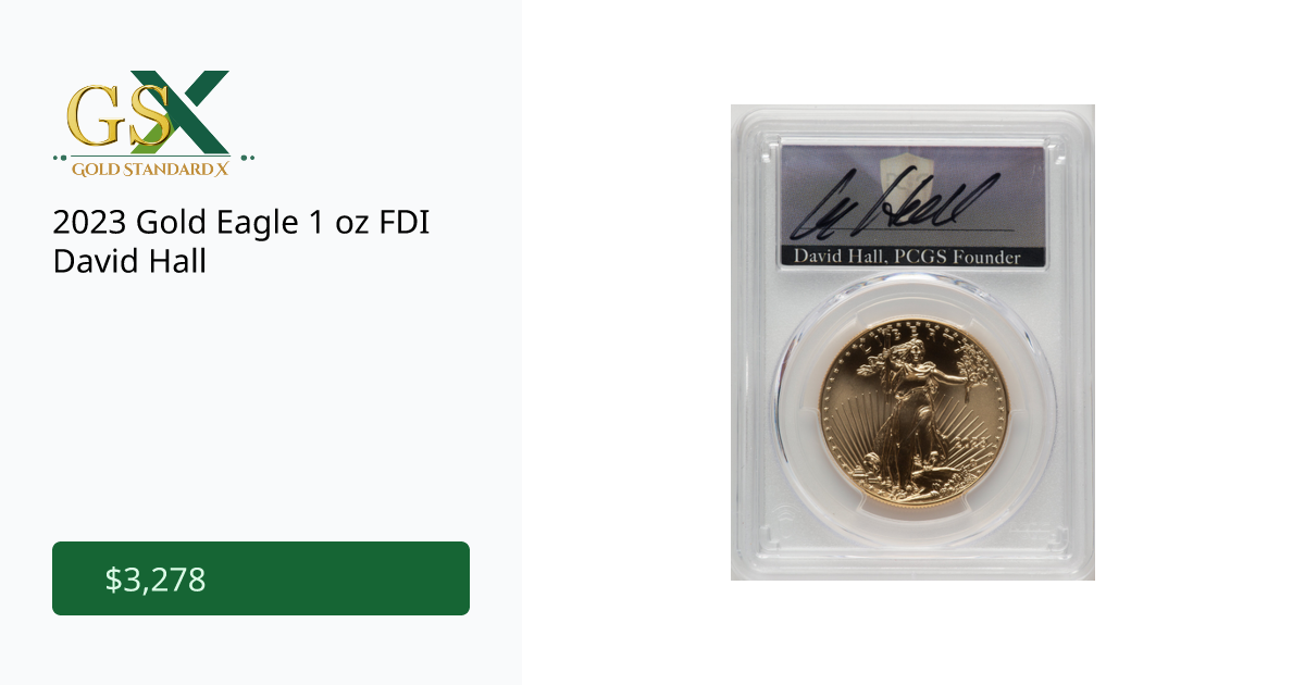 2023 Gold Eagle 1 oz FDI David Hall GoldStandardX